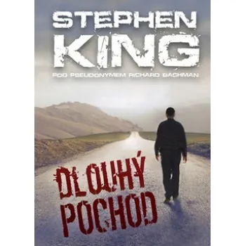 Dlouhý pochod - Stephen King Dlouhý pochod - Stephen King