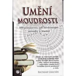 Umění moudrosti - Baltasar Gracián