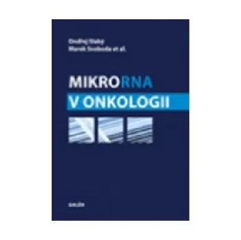 MikroRNA v onkologii - Ondřej Slabý