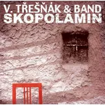 Skopolamin - Vlasta Třešňák [CD]