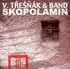 Česká hudba Skopolamin - Vlasta Třešňák [CD]