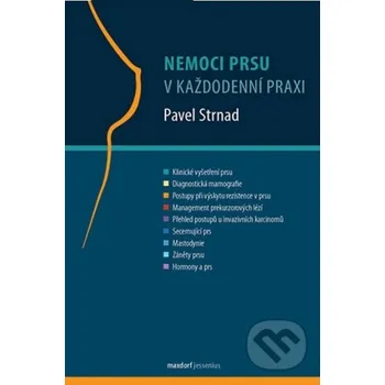 Nemoci prsu v každodenní praxi - Pavel Strnad