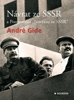 Návrat ze SSSR a Poopravení "Návratu ze SSSR" - André Gide