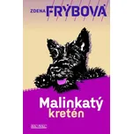 Malinkatý kretén - Zdena Frýbová