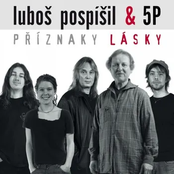 Česká hudba Příznaky lásky - Luboš Pospíšil [CD]