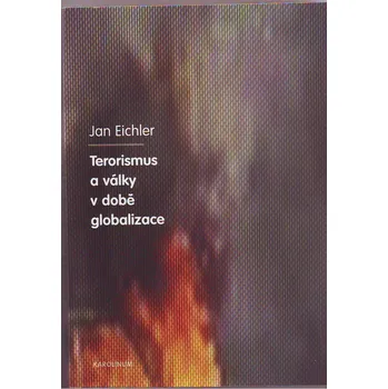 Terorismus a války v době globalizace - Jan Eichler