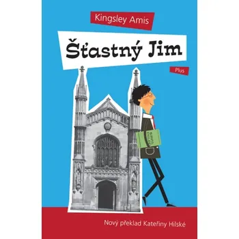 Šťastný Jim - Kingsley Amis