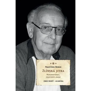 Zlínská jitra - František Bobák (2015,…