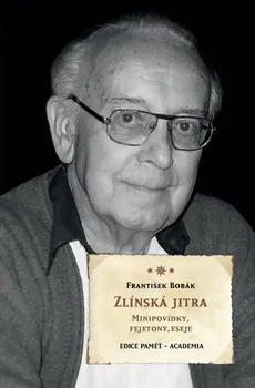 Zlínská jitra - František Bobák (2015, pevná)