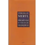 Přemítání o věcech vezdejších -…
