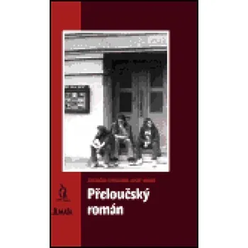 Přeloučský román - Josef Vadný