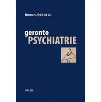 Gerontopsychiatrie - Roman Jirák 