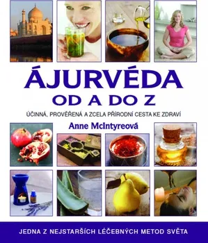 Ájurvéda od A do Z - Anne McIntyreová