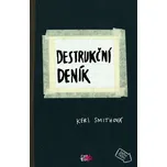 Destrukční deník - Keri Smithová