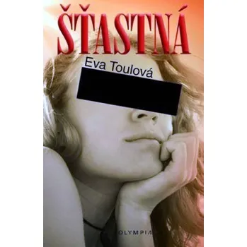 Šťastná - Eva Toulová