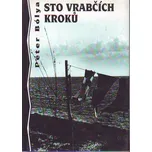 Sto vrabčích kroků - Peter Bólya