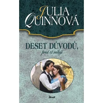 Deset důvodů, proč tě miluji - Julia Quinnová