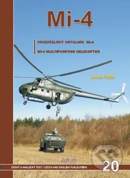 Encyklopedie Mi-4 - Víceúčelový vrtulník Mi-4: Fojtík Jakub