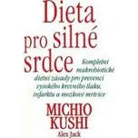 Dieta pro silné srdce - Michio Kushi 