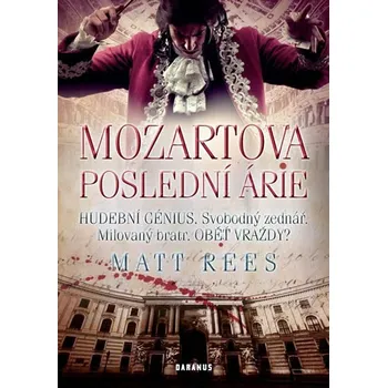 Mozartova poslední árie - Matt Ress
