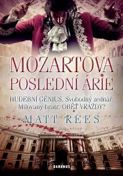 Mozartova poslední árie - Matt Ress
