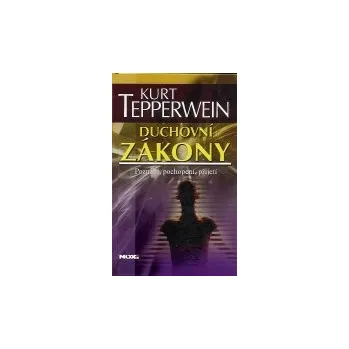 Duchovní zákony - Kurt Tepperwein