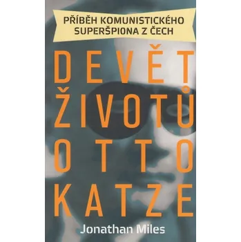 Literární biografie Devět životů Otto Katze - Jonathan Miles