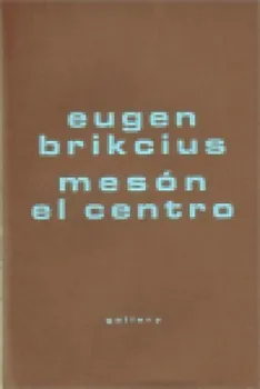 Poezie Mesón El Centro - Eugen Brikcius