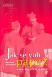 Jak se volí papež - Bernhard Hülsebuch