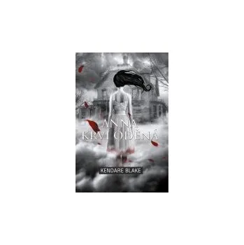 Anna krví oděná - Kendare Blake