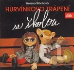 Hurvínkovo trápení se školou - Helena…