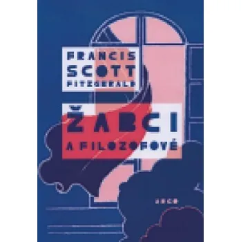 Žabci a filozofové - Francis Scott Fitzgerald