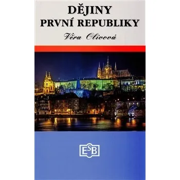 Dějiny první republiky - Věra Olivová