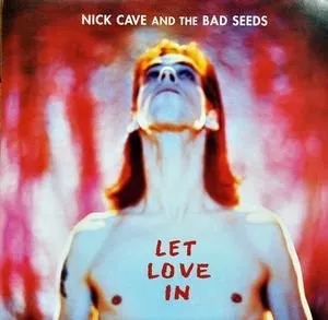 Zahraniční hudba Let Love In - Nick Cave & The Bad Seeds [LP]