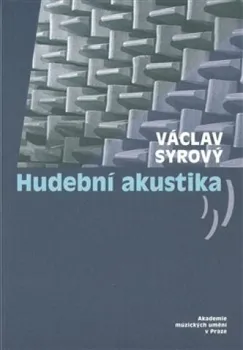 Hudební akustika: Václav Syrový