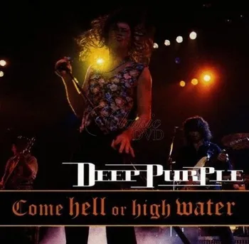 Zahraniční hudba Come Helle or High Water - Deep Purple [CD]