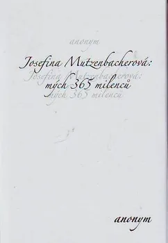 kniha Mých 365 milenců - Josefina Mutzenbacherová