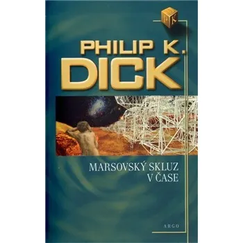 Marsovský skluz v čase - Philip K. Dick