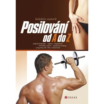 Posilování od A do Z - Kolektiv autorů