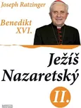 Ratzinger J. - Benedikt XVI.: Ježíš…