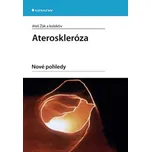Ateroskleróza: Nové pohledy - Aleš Žák
