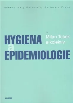 Hygiena a epidemiologie - Milan Tuček