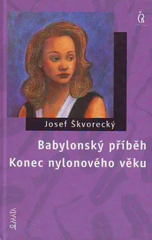 Konec nylonového věku: Josef Škvorecký