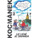 Ve víně je sranda - Milan Kocmánek