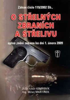 Zákon o střelných zbraních a střelivu - Libor Kovárník