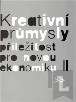 Kreativní průmysly - příležitost pro novou ekonomiku: Martin Cikánek