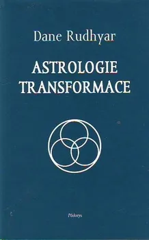 Astrologie transformace - Dane Rudhyar