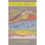 Somálská přísloví - Pavel Mikeš