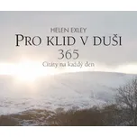 Pro klid v duši 365: Citáty na každý…