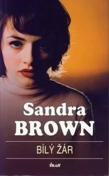 Bílý žár - Sandra Brown